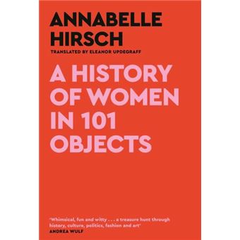 A History of Women in 101 Objects