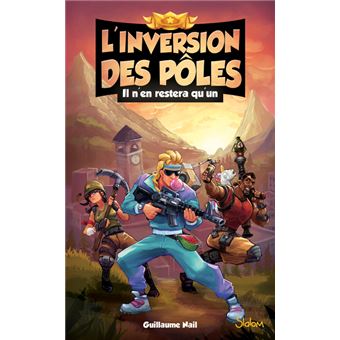 L'inversion des pôles Il n'en restera qu'un