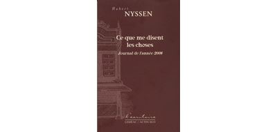 Ce que me disent les choses - Hubert Nyssen - broché