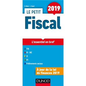 Le petit Fiscal 2019 - L'essentiel en bref