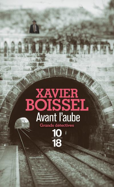 Avant l'aube - Xavier Boissel - Poche