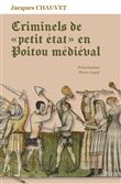 Criminels de petit état en Poitou médiéval
