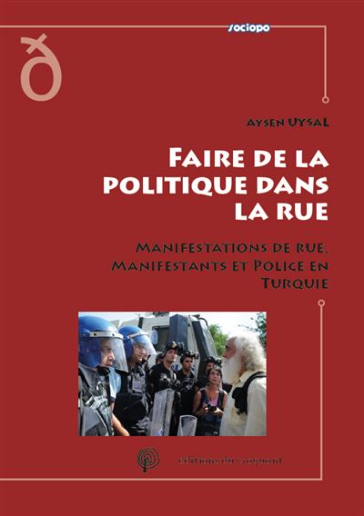 Faire de la politique dans la rue manifestations de rue mani