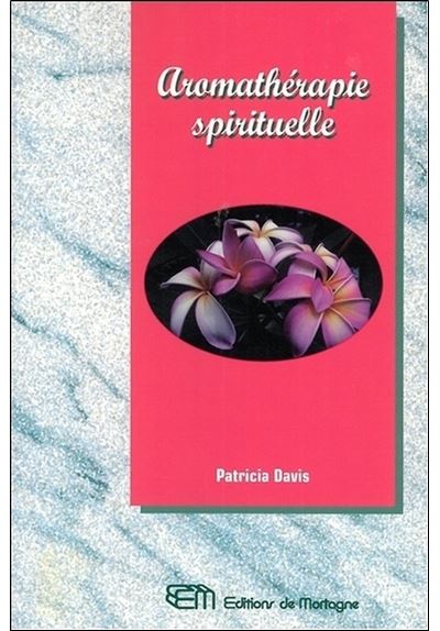Aromathérapie spirituelle