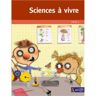 Sciences à vivre, Élémentaire, CP, CE1, CE2 Cycle 2