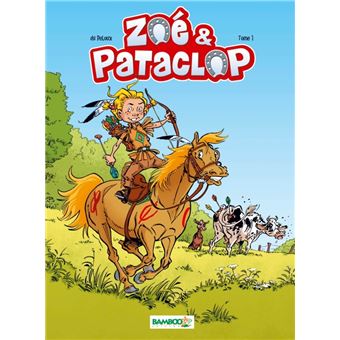 Zoé Et Pataclop Tome 1 Zoé Et Pataclop - 