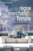 Le règne des marchands du temple