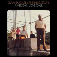 DURAND JONES & THE INDICATION-AMERICAN LOVE CALL/LP