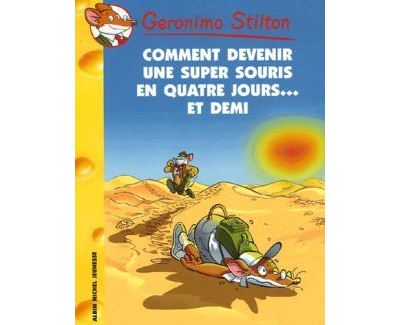 Comment devenir une super souris en quatre jours... et demi - Geronimo Stilton - broché