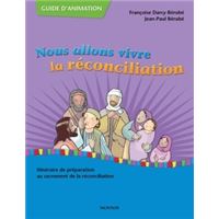Nous allons vivre la réconciliation (guide d'animation)