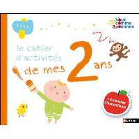 Le cahier d'activites de mes 2 ans + 2 planches d'autocollants