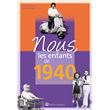 Nous, les enfants de 1940