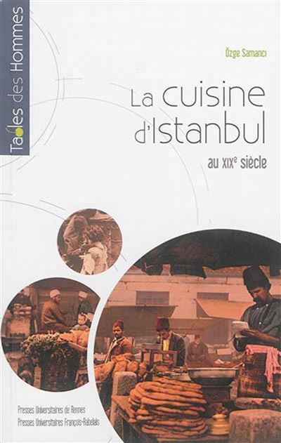 La cuisine d'Istanbul au XIXème siècle