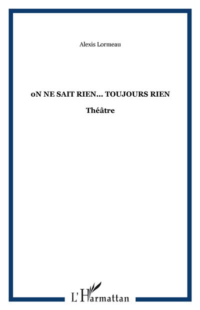 On ne sait rien toujours rien