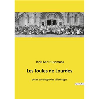 Les foules de Lourdes