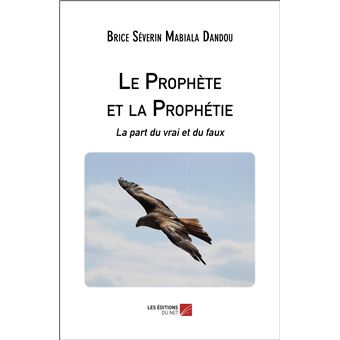 Le Prophète et la Prophétie