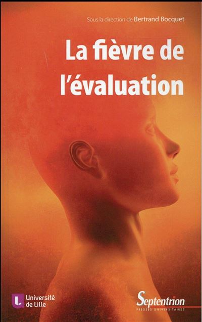 LA FIEVRE DE L'EVALUATION QUEL SYMPTOMES QUEL TRAITEMENTS