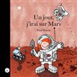 Un jour, J'irai sur Mars