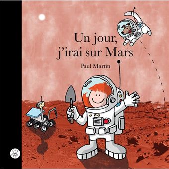 Un jour, J'irai sur Mars