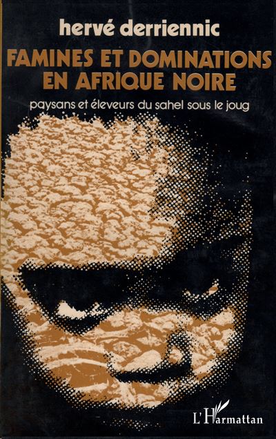 Famines et dominations en Afrique noire