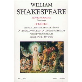 Shakespeare Comedies Edition Bilingue Francais Anglais Tome 1 Tome 1 Broche William Shakespeare Achat Livre Fnac
