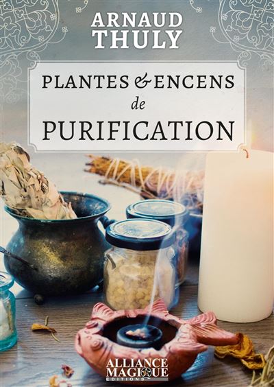 Plantes et encens de purification