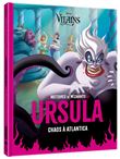 DISNEY VILAINS - Histoires de Méchants - URSULA - Chaos à Atlantica