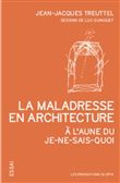 La maladresse en architecture