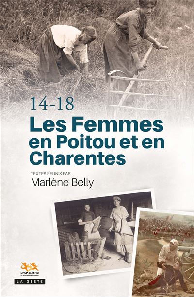 1914-1918 les femmes en poitou et en charentes