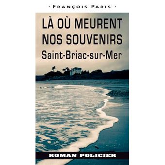 Là Où Meurent Nos Souvenirs