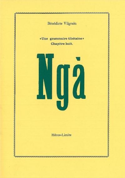 Une grammaire tibétaine : Nga - Bénédicte Vilgrain - broché