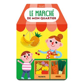 Le marché de mon quartier