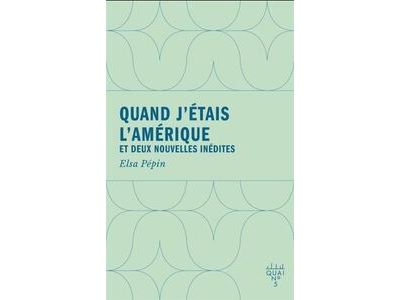 Quand j'étais l'Amérique - Ernest Pépin - broché