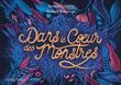 Dans le cœur des monstres