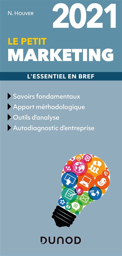 Le petit Marketing 2021 - L'essentiel en bref