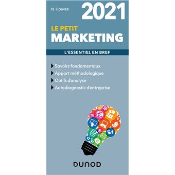 Le petit Marketing 2021 - L'essentiel en bref