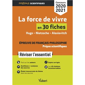 La Force De Vivre En 30 Fiches Epreuve De Francais Philosophie Prepas Scie Reviser L Essentiel Hugo Les Contemplations Nietzsche Le Gai Savoir Alexievitch La Supplication Broche