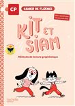 Kit et Siam - Méthode de lecture CP - Cahier de fluence