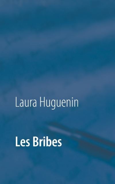 Les bribes - juste des mots et parfois meme