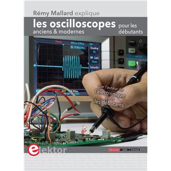 Les oscilloscopes anciens et modernes pour les débutants