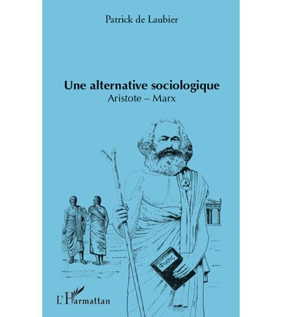 Une alternative sociologique Aristote-Marx