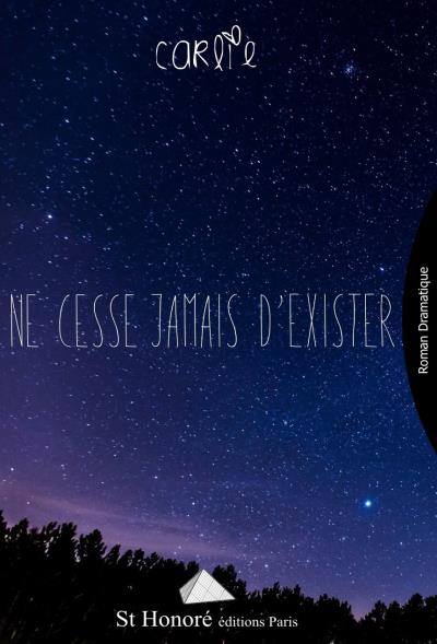 Ne cesse jamais d'exister