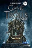 Game of Trolls - une parodie L'Odieux Connard