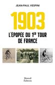 1903 L'épopée du premier tour de France