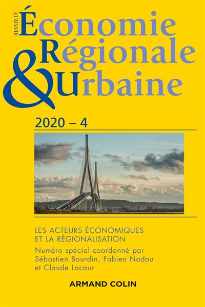 Revue d'économie régionale et urbaine Nº4/2020 Les acteurs économiques et la régionalisation