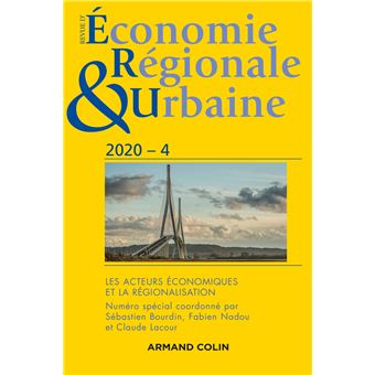 Revue d'économie régionale et urbaine Nº4/2020 Les acteurs économiques et la régionalisation