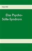 DAS PSYCHO-STILLE-SYNDROM