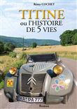 Titine ou l'histoire de 5 vies