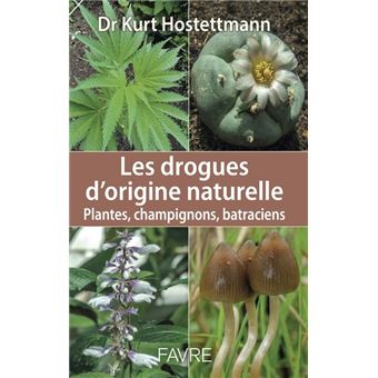Les drogues d'origine naturelle