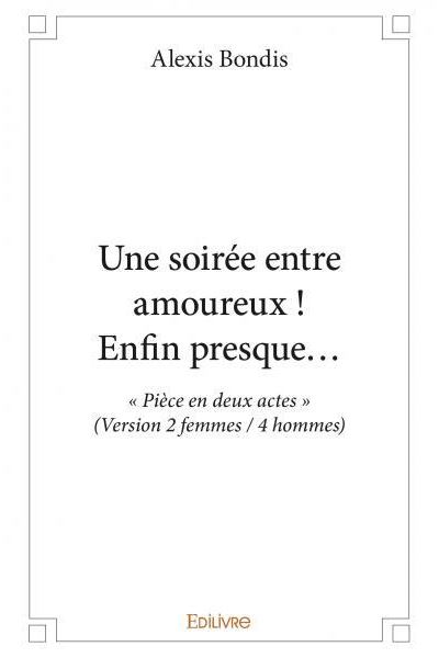 Une soiree entre amoureux  enfin presque...